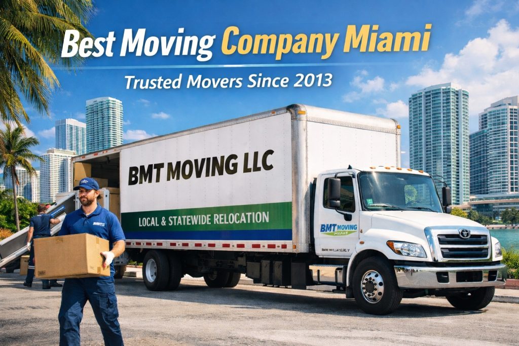 10 Reasons Why BMT Moving Is the Best Moving Company Miami Has to Offer